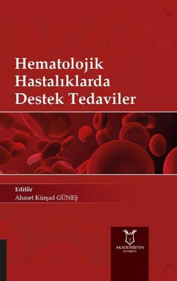 Hematolojik Hastalıklarda Destek Tedaviler - Akademisyen Kitabevi - Image 1