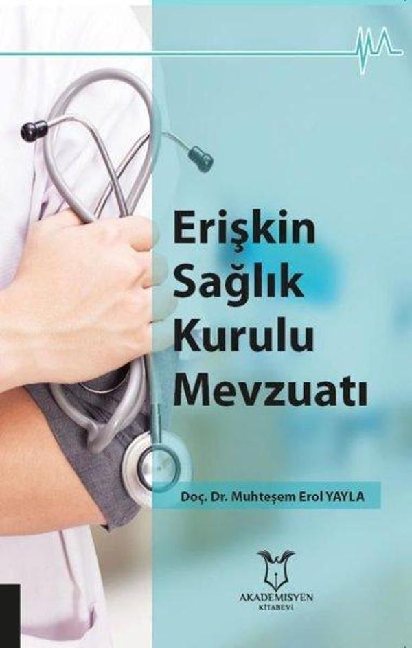 Erişkin Sağlık Kurulu Mevzuatı - Akademisyen Kitabevi - Image 1