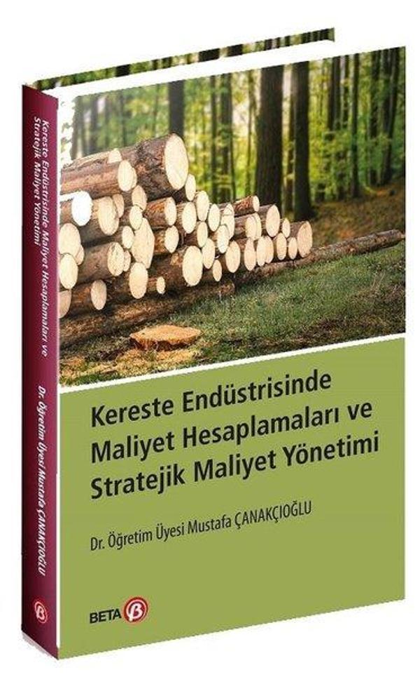 Kereste Endüstrisinde Maliyet Hesaplamaları ve Stratejik Maliyet Yönetimi - Beta Yayınları - Image 1