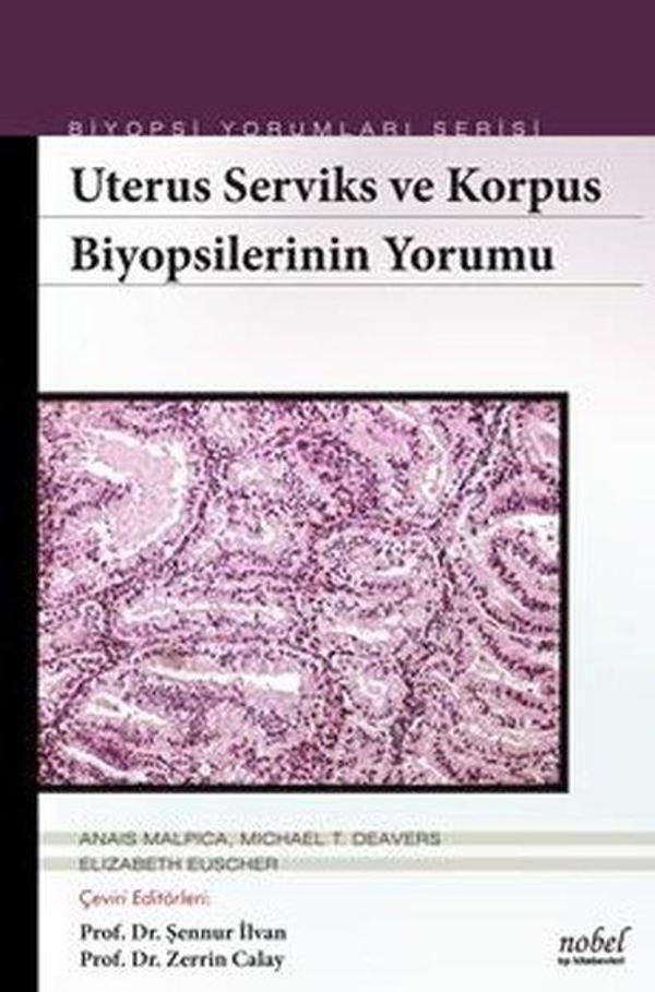 Biyopsilerin Yorumu: Uterus Serviks ve Korpus - Nobel Tıp Kitabevleri - Image 1