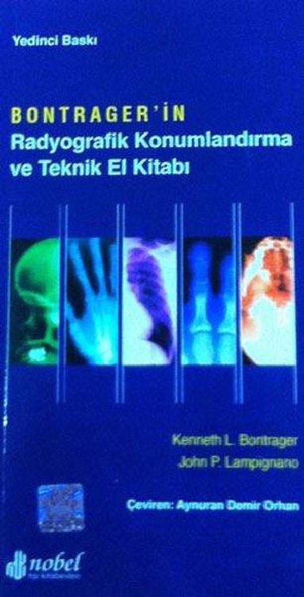 Bontrager'İn Radyografik Konumlandırma Ve Teknik El Kitabı - Nobel Tıp Kitabevleri - Image 1