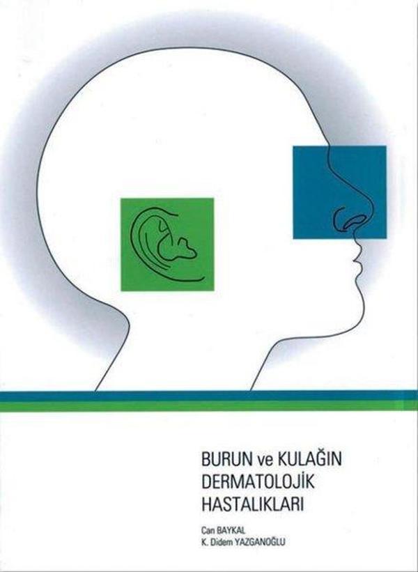 Burun ve Kulağın Dermatolojik Hastalıkları - Nobel Tıp Kitabevleri - Image 1