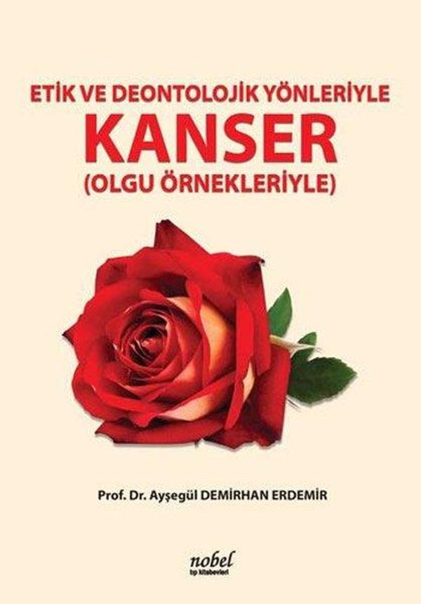 Etik Ve Deontolojik Yönleriyle Kanser - Nobel Tıp Kitabevleri - Image 1