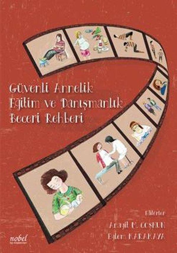 Güvenli Annelik Eğitim Ve Danışmanlık Beceri Rehberi - Nobel Tıp Kitabevleri - Image 1