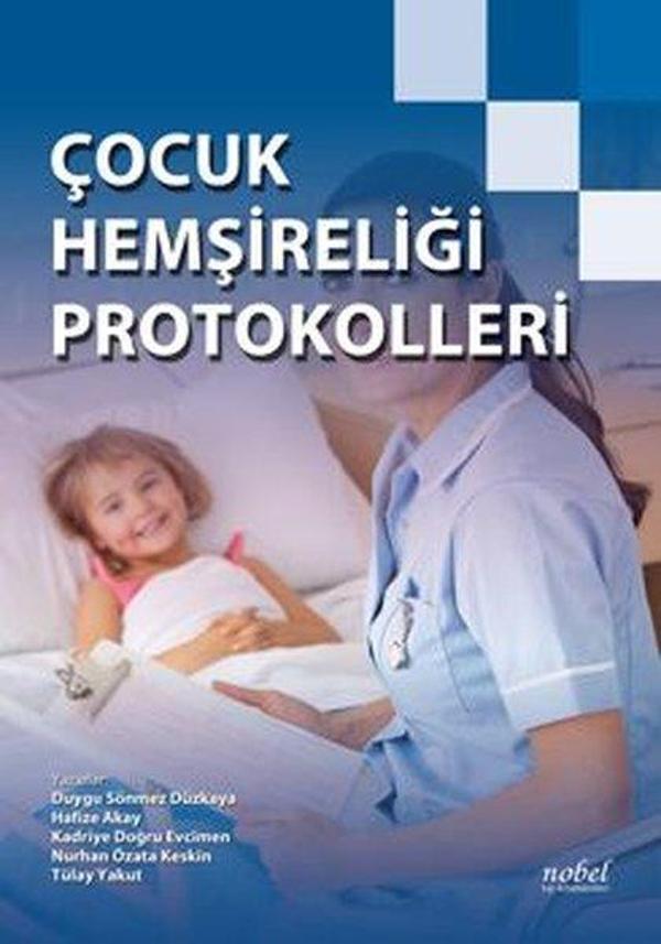 Çocuk Hemşireliği Protokolleri - Nobel Tıp Kitabevleri - Image 1