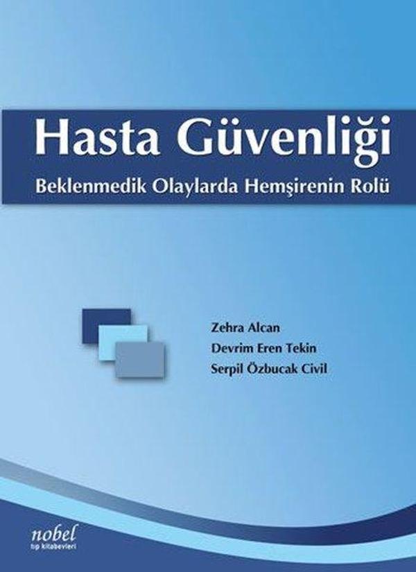 Hasta Güvenliği - Beklenmedik Olaylarda Hemşirenin Rolü - Nobel Tıp Kitabevleri - Image 1