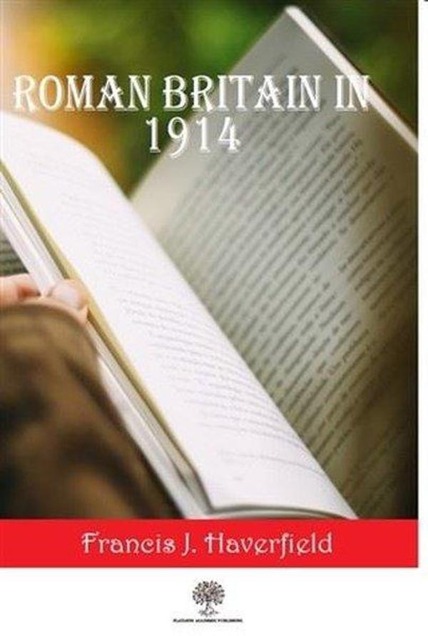 Roman Britain In 1914 - Platanus Publishing - Image 1