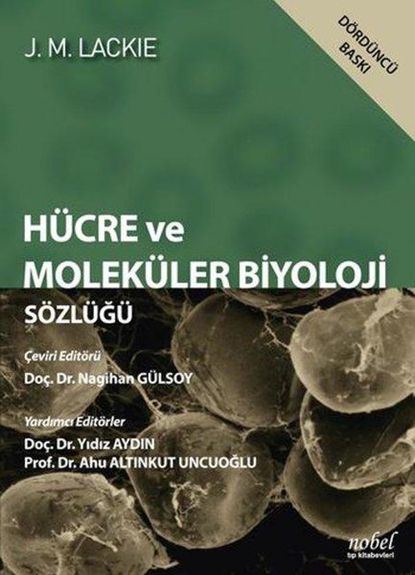 Hücre Ve Moleküler Biyoloji Sözlüğü - Lackie - Nobel Tıp Kitabevleri - Image 1