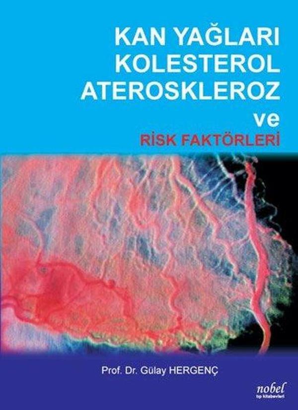 Kan Yağları Kolesterol Ateroskleroz ve Risk Faktörleri - Nobel Tıp Kitabevleri - Image 1