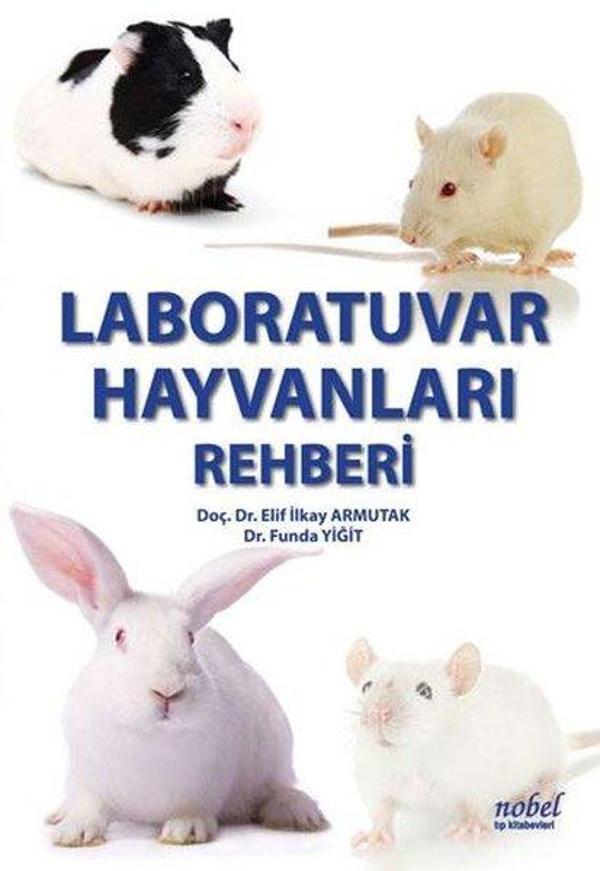 Laboratuar Hayvanları Rehberi - Nobel Tıp Kitabevleri - Image 1