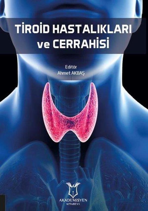 Tiroid Hastalıkları ve Cerrahisi - Akademisyen Kitabevi - Image 1