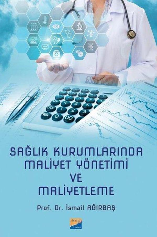 Sağlık Kurumlarında Maliyet Yönetimi ve Maliyetleme - Siyasal Kitabevi - Image 1