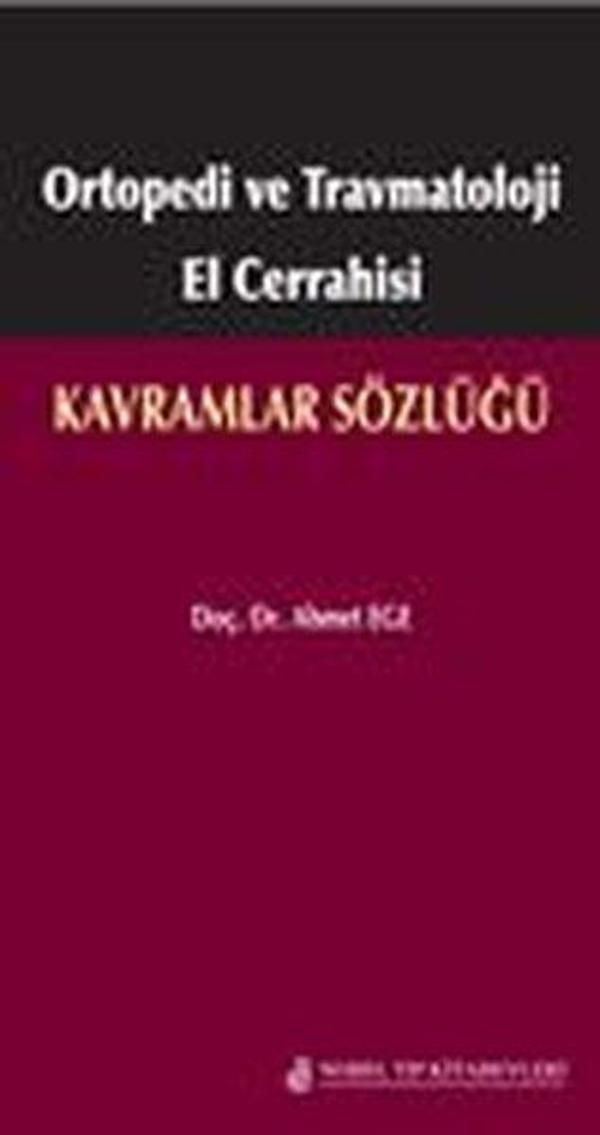 Ortopedi Ve Travmatoloji El Cerrahisi Kavramlar Sözlüğü - Nobel Tıp Kitabevleri - Image 1