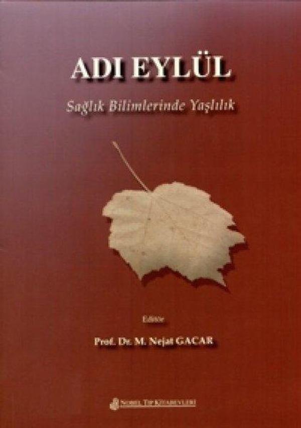 Sağlık Bilimlerinde Yaşlılık - Adı Eylül - Nobel Tıp Kitabevleri - Image 1