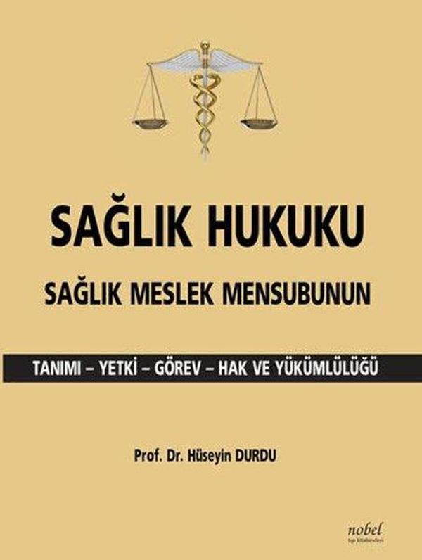 Sağlık Hukuku Sağlık Meslek Mensubunun Tanımı - Nobel Tıp Kitabevleri - Image 1