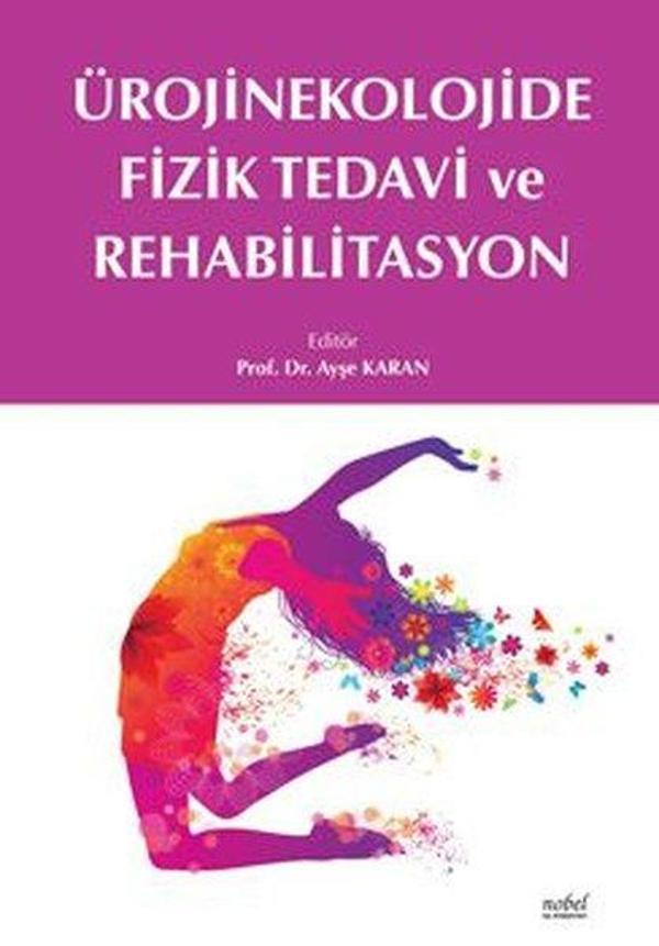 Ürojinekolojide Fizik Tedavi ve Rehabilitasyon - Nobel Tıp Kitabevleri - Image 1