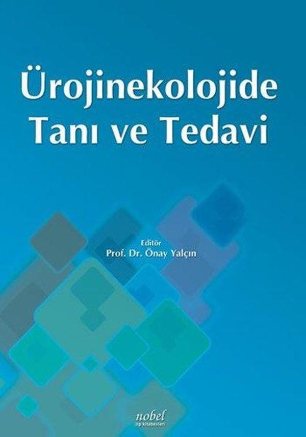 Ürojinekolojide Tanı ve Tedavi - Nobel Tıp Kitabevleri - Image 1