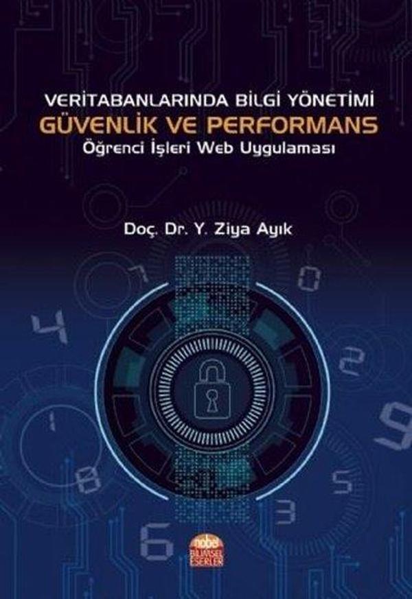 Veri Tabanlarında Bilgi Yönetimi Güvenlik ve Performans Öğrenci İşleri Web Uygulaması - Nobel Bilimsel Eserler - Image 1