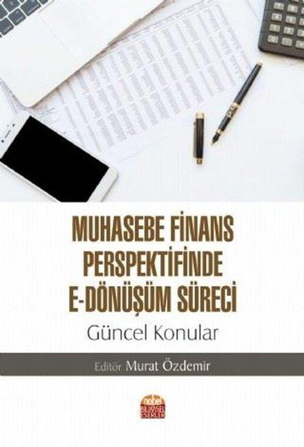 Muhasebe Finans Perspektifinde E - Dönüşüm Süreci: Güncel Konular - Nobel Bilimsel Eserler - Image 1