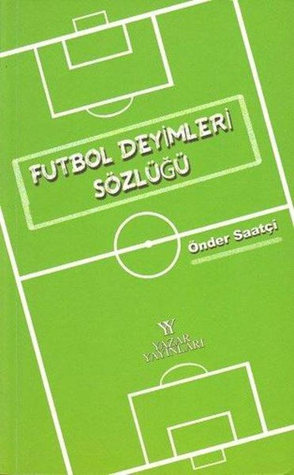 Futbol Deyimleri Sözlüğü - Yazar Yayınları - Image 1