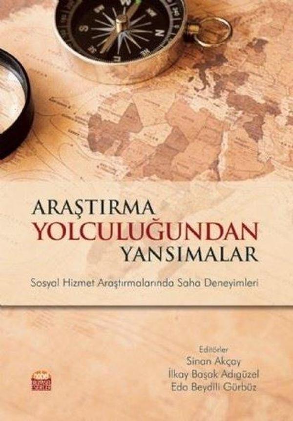 Araştırma Yolculuğundan Yansımalar - Sosyal Hizmet Araştırmalarında Saha Deneyimleri - Nobel Bilimsel Eserler - Image 1