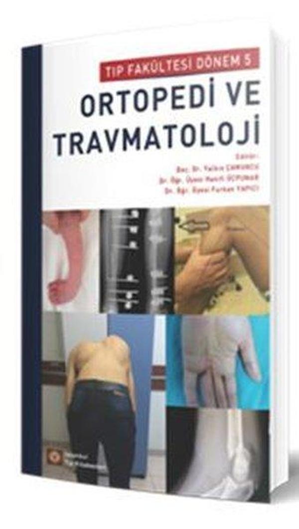 Ortopedi ve Travmatoloji - Tıp Fakültesi Dönem 5 - İstanbul Tıp Kitabevi - Image 1