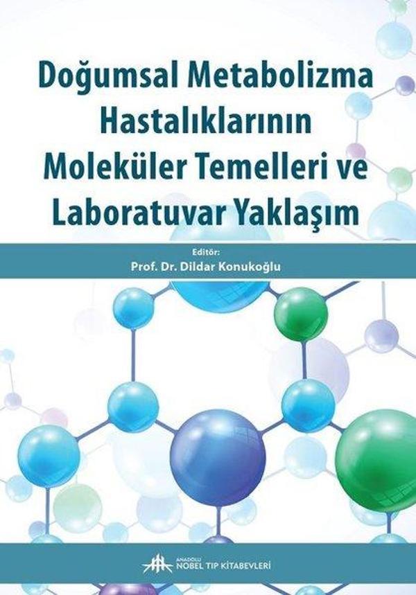 Doğumsal Metabolizma Hastalıklarının Moleküler Temelleri ve Laboratuvar Yaklaşım - Nobel Tıp Kitabevleri - Image 1
