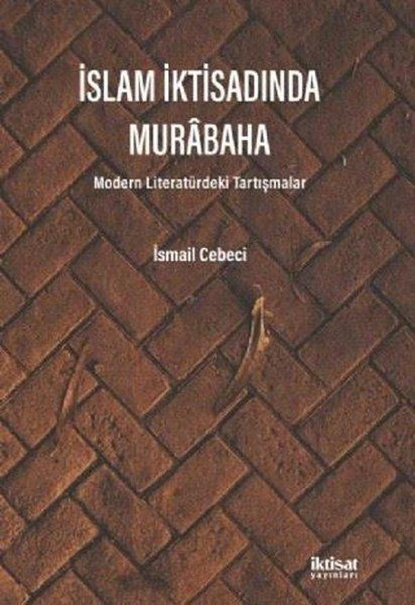 İslam İktisadında Murabaha - Modern Literatürdeki Tartışmalar - İktisat Yayınları - Image 1