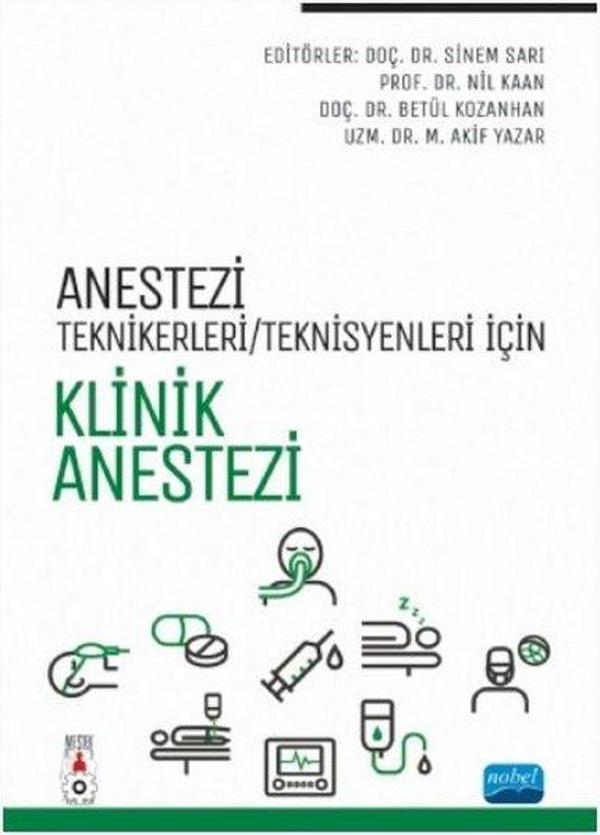 Anestezi Teknikeri - Teknisyenleri İçin Klinik Anestezi - Nobel Akademik Yayıncılık - Image 1