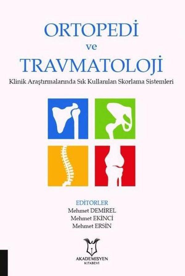 Ortopedi ve Travmatoloji Klinik Araştırmalarında Sık Kullanılan Skorlama Sistemleri - Akademisyen Kitabevi - Image 1
