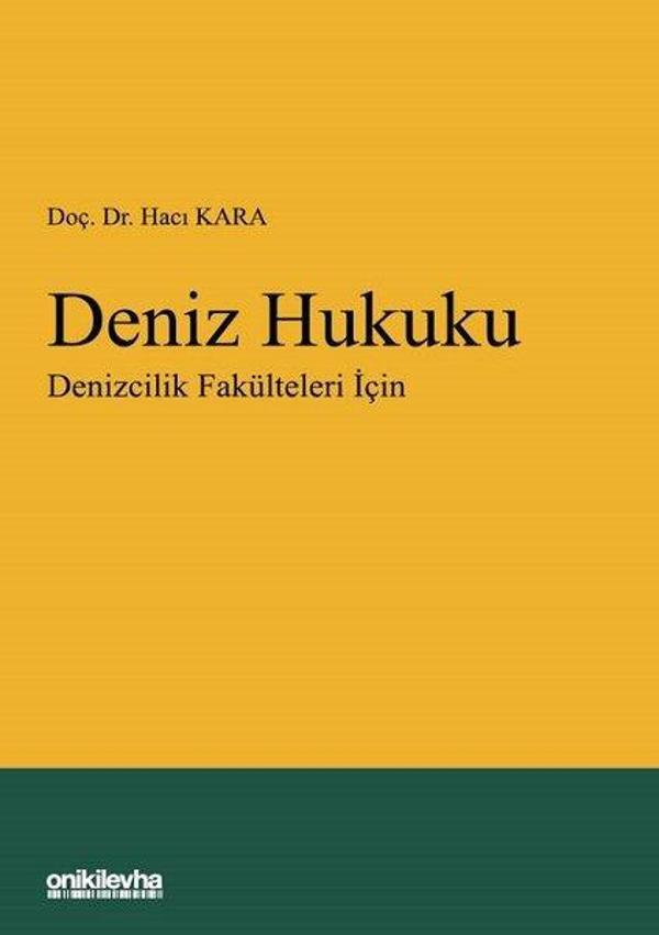 Deniz Hukuku - Denizcilik Fakülteleri İçin - On İki Levha Yayıncılık - Image 1