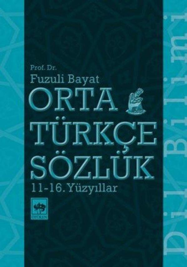 Orta Türkçe Sözlük 11 - 16. Yüzyıllar - Ötüken Neşriyat - Image 1