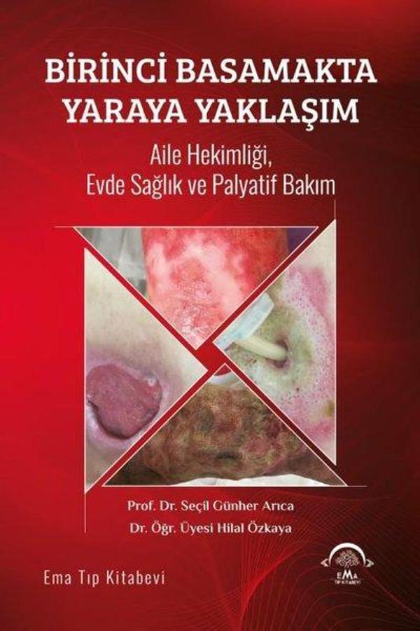 Birinci Basamakta Yaraya Yaklaşım - Ema Tıp Kitabevi - Image 1
