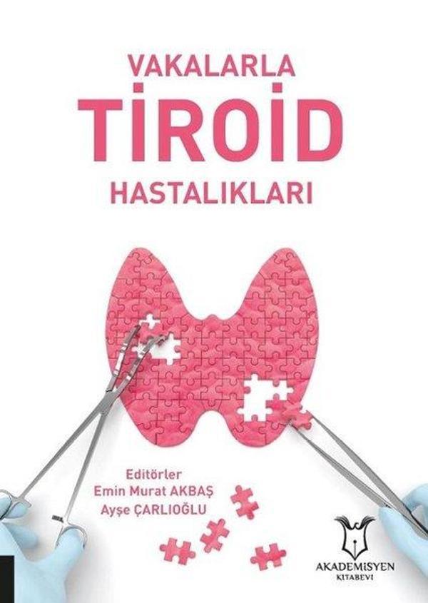 Vakalarla Tiroid Hastalıkları - Akademisyen Kitabevi - Image 1