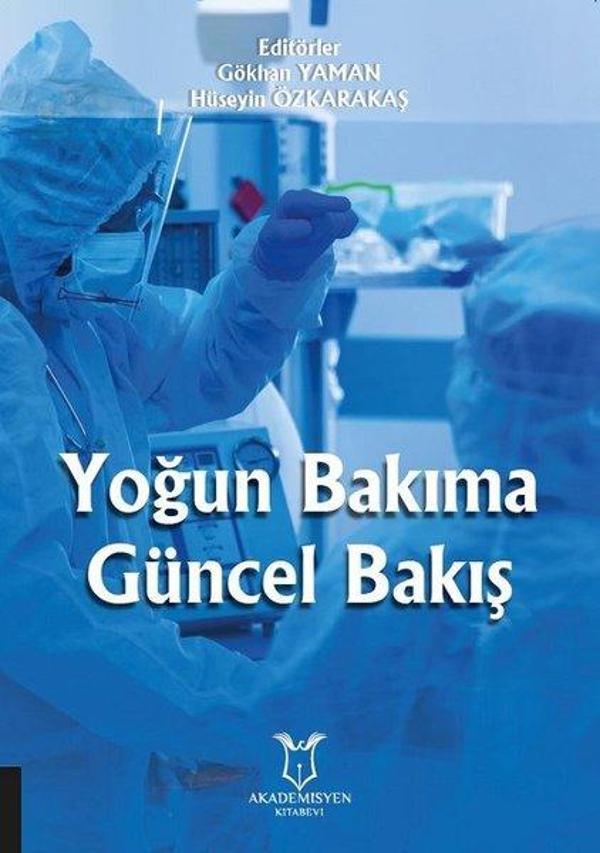 Yoğun Bakıma Güncel Bakış - Akademisyen Kitabevi - Image 1