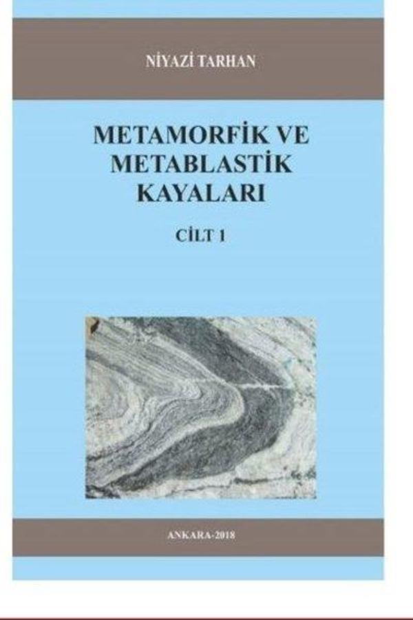 Metamorfik ve Metablastik Kayaları Cilt 1 - Kitap 72 Yayınları - Image 1