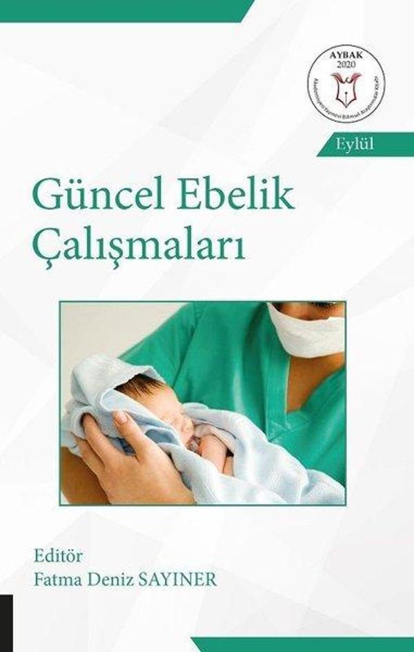 Güncel Ebelik Çalışmaları - Akademisyen Kitabevi - Image 1