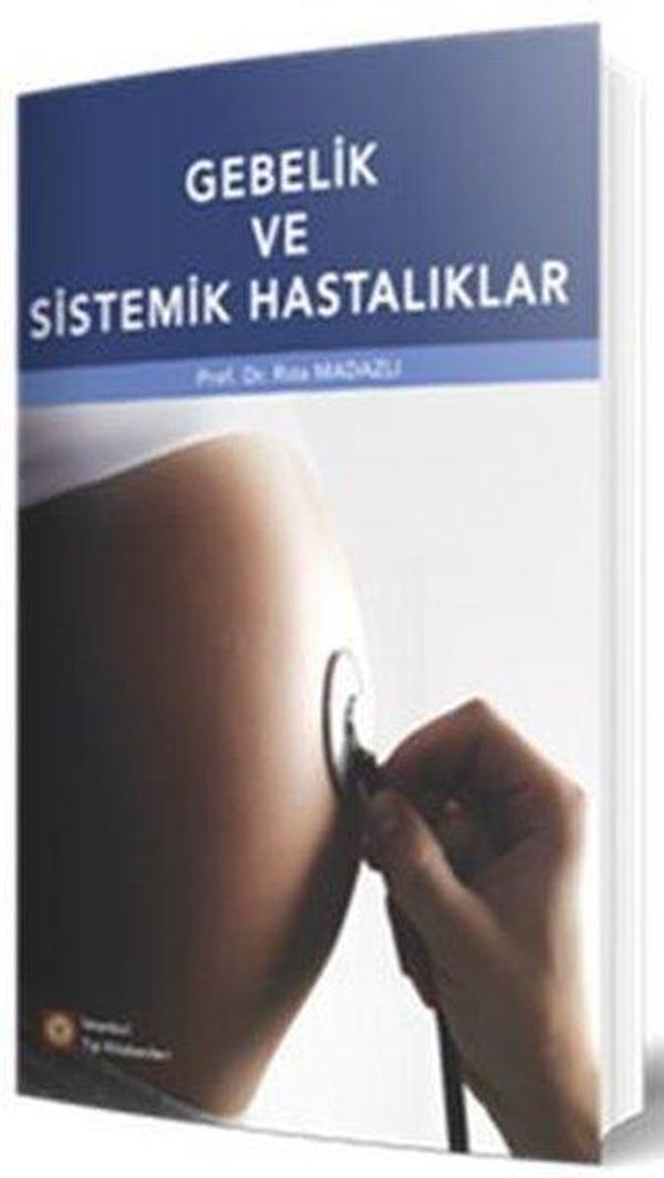 Gebelik ve Sistemik Hastalıklar - İstanbul Tıp Kitabevi - Image 1