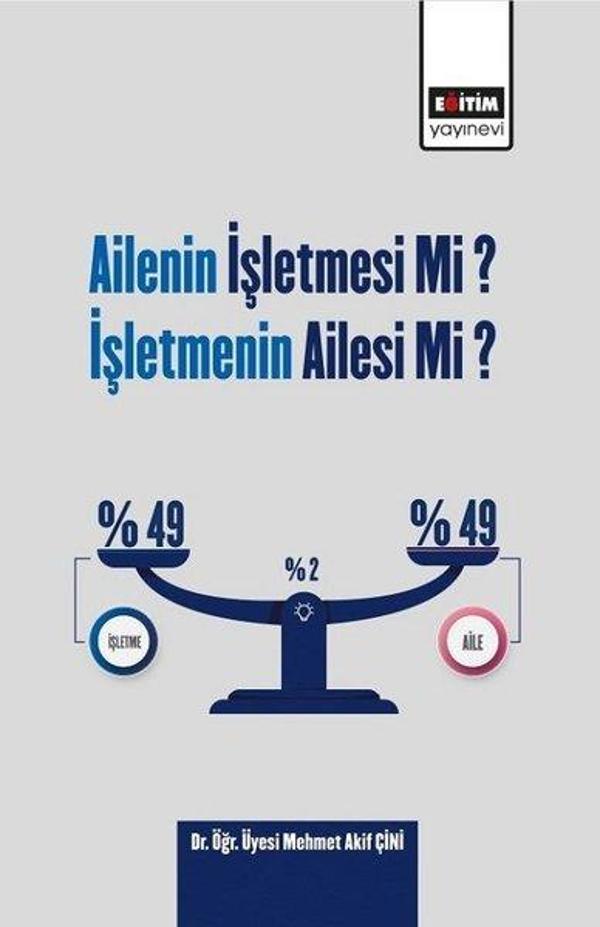 Ailenin İşletmesi mi? İşletmenin Ailesi mi? - Eğitim Yayınevi - Image 1