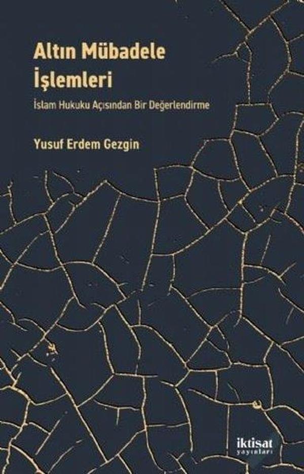 Altın Mübadele İşlemleri - İslam Hukuku Açısından Bir Değerlendirme - İktisat Yayınları - Image 1