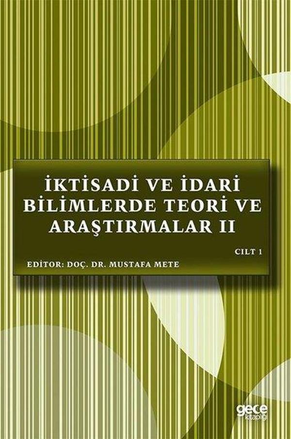 İktisadi ve İdari Bilimlerde Teori ve Araştırmalar 2 - Cilt 1 - Gece Kitaplığı - Image 1