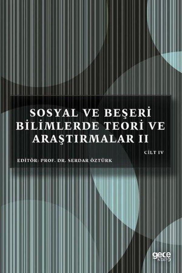 Sosyal ve Beşeri Bilimlerde Teori ve Araştırmalar 2 - Cilt 4 - Gece Kitaplığı - Image 1