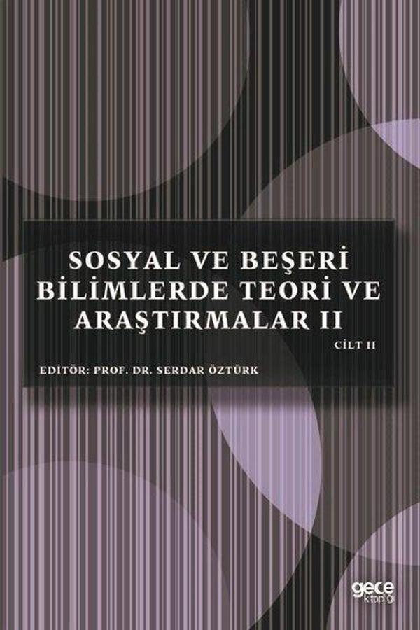 Sosyal ve Beşeri Bilimlerde Teori ve Araştırmalar 2 - Cilt 2 - Gece Kitaplığı - Image 1