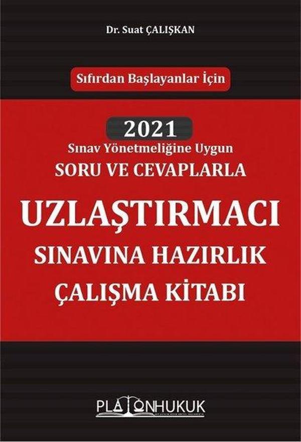 2021 Uzlaştırmacı Sınavına Hazırlık Çalışma Kitabı - Platon Hukuk Yayınevi - Image 1