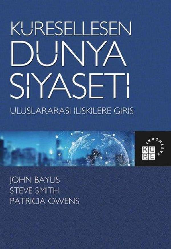 Küreselleşen Dünya Siyaseti - Uluslararası İlişkilere Giriş - Küre Yayınları - Image 1