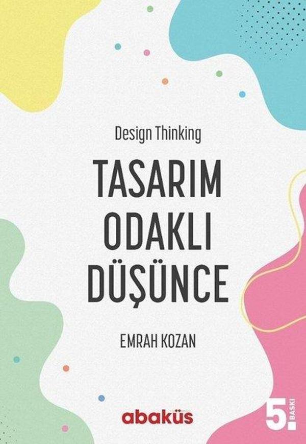 Tasarım Odaklı Düşünce - Design Thinking - Abaküs Kitap - Image 1