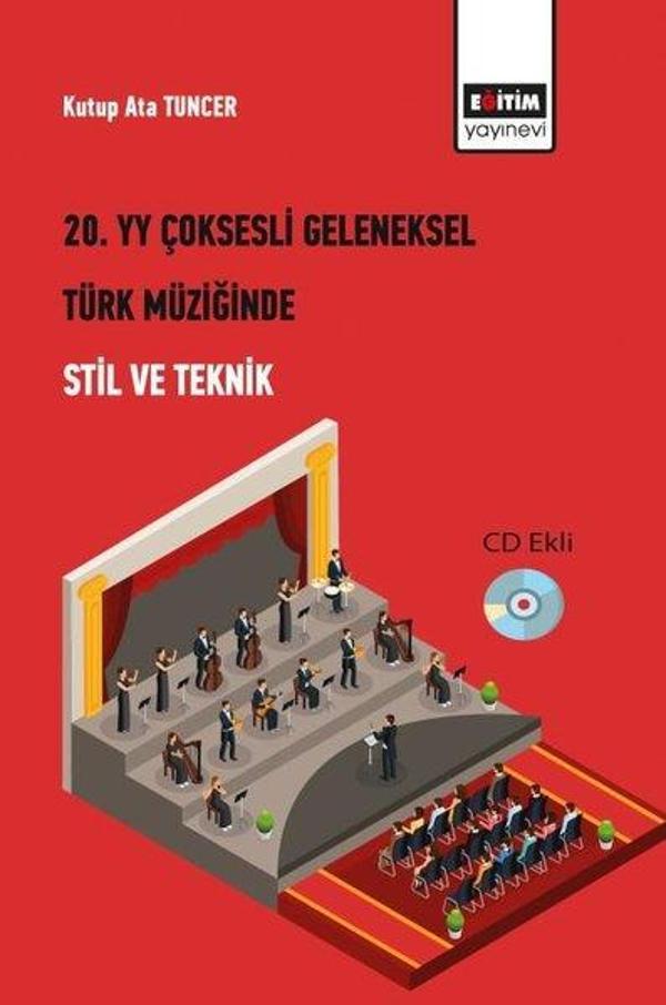 20. Yüzyıl Çoksesli Geleneksel Türk Müziğinde Stil ve Teknik - Cd Ekli - Eğitim Yayınevi - Image 1