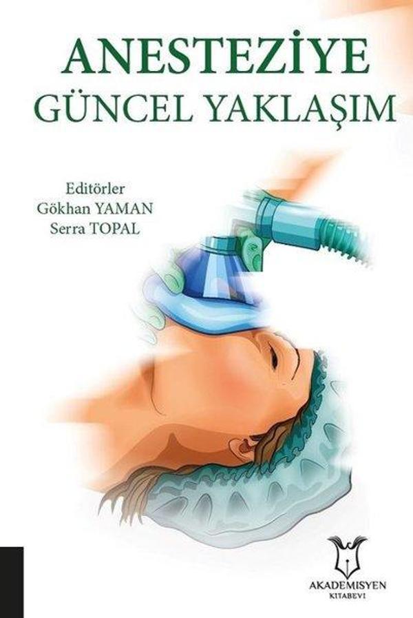 Anesteziye Güncel Yaklaşım - Akademisyen Kitabevi - Image 1