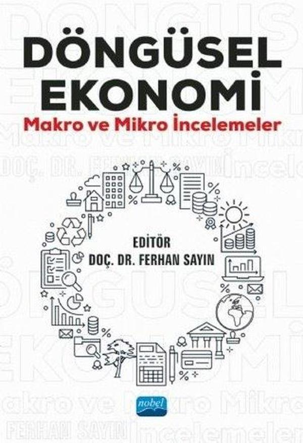 Döngüsel Ekonomi - Makro ve Mikro İncelemeler - Nobel Akademik Yayıncılık - Image 1