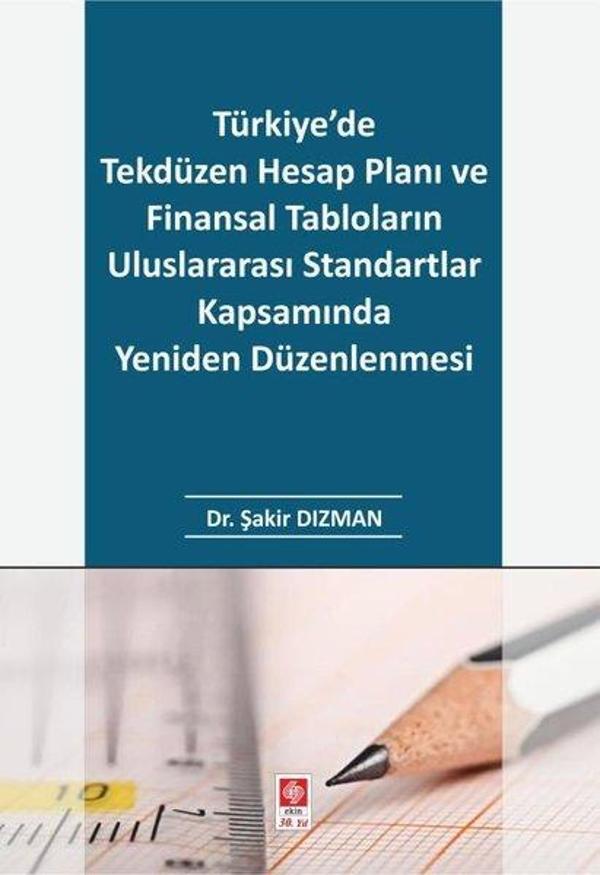 Türkiye'de Tekdüzen Hesap Planı ve Finansal Tabloların Uluslararası Standartlar Kapsamında Yeniden D - Ekin Basım Yayın - Image 1